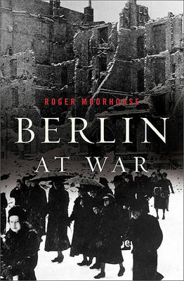Berlin at War (Hardback)