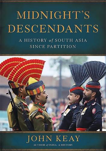 Midnight's Descendants: A History of South Asia since Partition (Hardback)