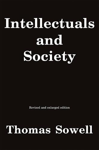 Intellectuals and Society: Revised and Expanded Edition (Paperback)