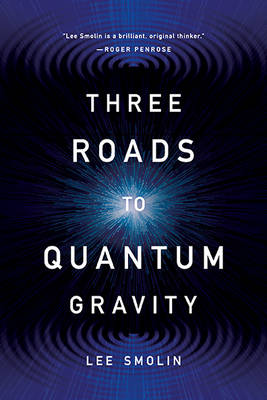 Three Roads to Quantum Gravity (Paperback)