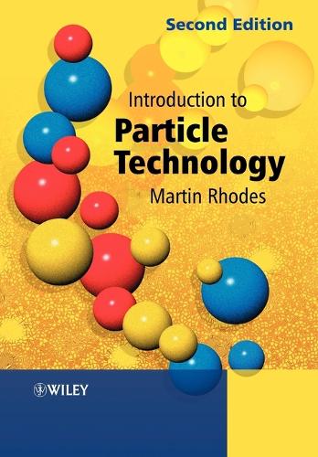 Introduction to Particle Technology (Paperback)
