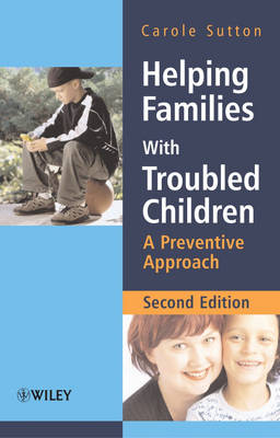 Helping Families with Troubled Children: A Preventive Approach (Hardback)