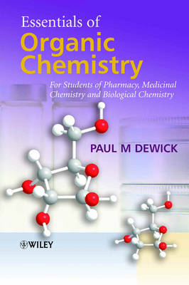 Essentials of Organic Chemistry: For Students of Pharmacy, Medicinal Chemistry and Biological Chemistry (Hardback)