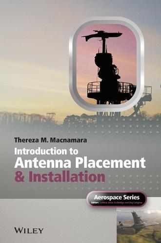 Introduction to Antenna Placement and Installation - Aerospace Series (Hardback)