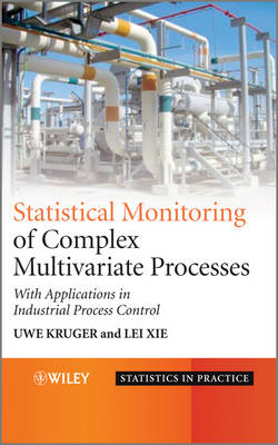 Statistical Monitoring of Complex Multivatiate Processes: With Applications in Industrial Process Control - Statistics in Practice (Hardback)
