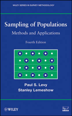 Sampling of Populations: Methods and Applications - Wiley Series in Survey Methodology (Hardback)