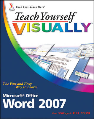 Teach Yourself VISUALLY Word 2007 - Teach Yourself VISUALLY (Tech) (Paperback)