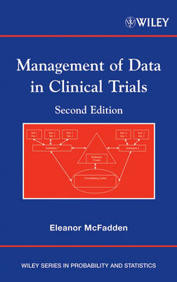Management of Data in Clinical Trials - Wiley Series in Probability and Statistics (Hardback)