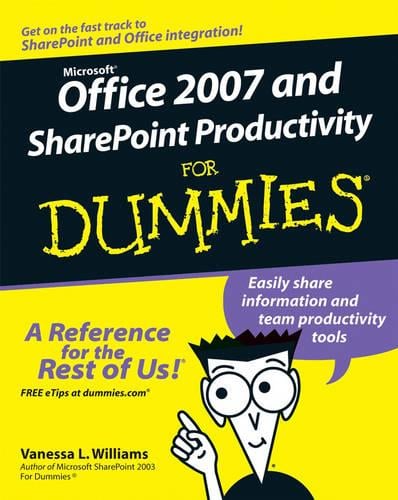 Office 2007 and Sharepoint Productivity For Dummies by Vanessa Williams |  Waterstones