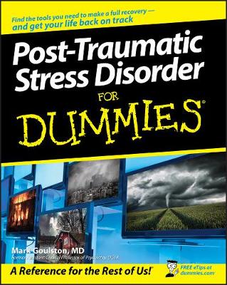 Post-Traumatic Stress Disorder For Dummies (Paperback)