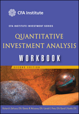 Quantitative Investment Analysis: Workbook - CFA Institute Investment Series (Paperback)