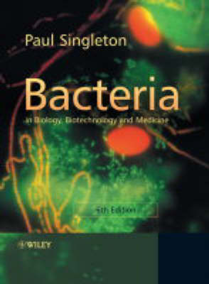 Bacteria in Biology, Biotechnology and Medicine (Paperback)