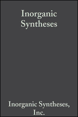 Inorganic Syntheses - Inorganic Syntheses (Hardback)