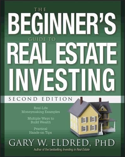 The Beginner's Guide to Real Estate Investing (Paperback)