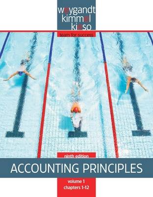 Accounting Principles: Accounting Principles, Volume 1 Chapters 1-12 v. 1 - Accounting Principles 01 (Paperback)
