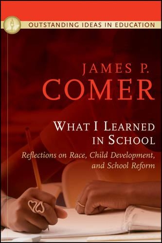 What I Learned In School: Reflections on Race, Child Development, and School Reform (Hardback)