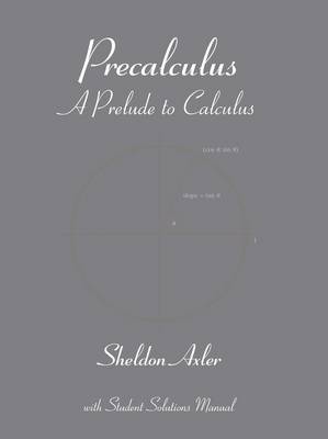 Precalculus: A Prelude to Calculus (Hardback)