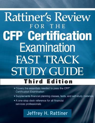 Rattiner's Review for the CFP(R) Certification Examination, Fast Track, Study Guide (Paperback)