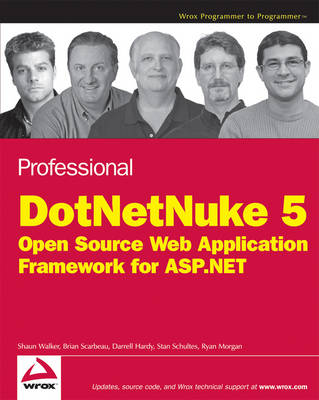 Professional DotNetNuke 5: Open Source Web Application Framework for ASP.NET (Paperback)