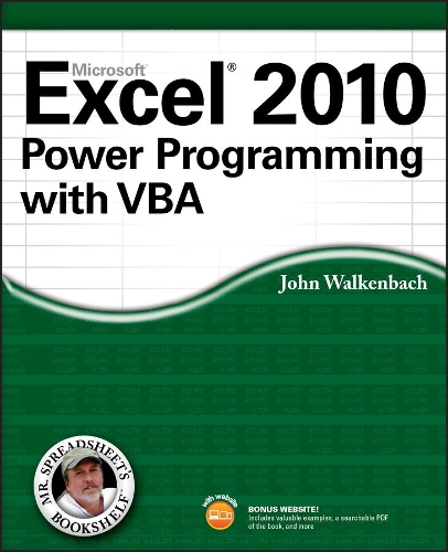 Excel 2010 Power Programming with VBA - Mr. Spreadsheet's Bookshelf (Paperback)