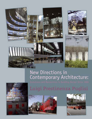 New Directions in Contemporary Architecture: Evolutions and Revolutions in Building Design Since 1988 (Hardback)