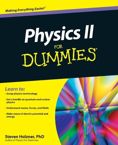 Physics II For Dummies - Steven Holzner