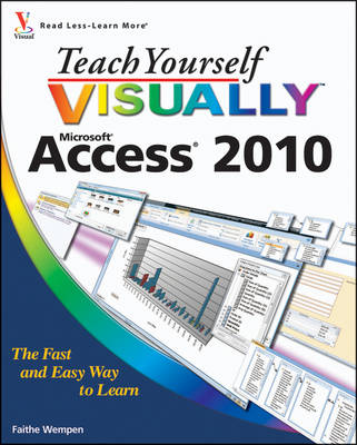 Teach Yourself Visually Access 2010 - Teach Yourself VISUALLY (Tech) (Paperback)