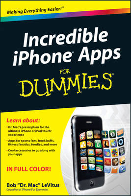 Incredible Iphone Apps For Dummies By Bob Levitus Waterstones