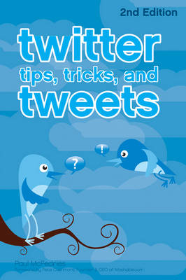 Twitter Tips, Tricks, and Tweets (Paperback)