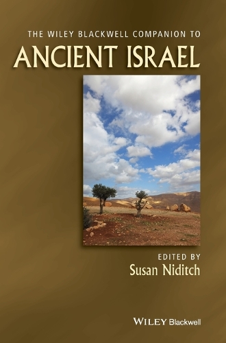 The Wiley-Blackwell Companion to Ancient Israel - Wiley-Blackwell Companions to Religion (Hardback)