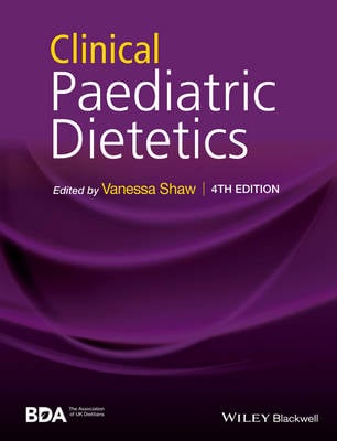 Clinical Paediatric Dietetics (Hardback)