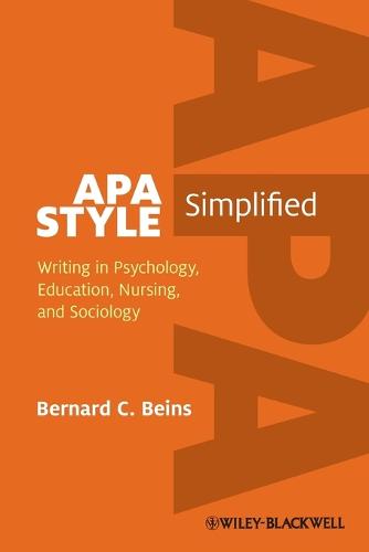 APA Style Simplified: Writing in Psychology, Education, Nursing, and Sociology (Paperback)