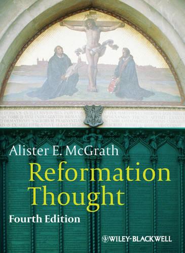 Reformation Thought - An Introduction 4e (Paperback)