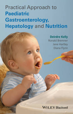 Practical Approach To Paediatric Gastroenterology, Hepatology And ...