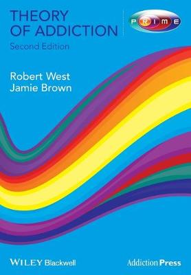 Theory of Addiction - Addiction Press (Paperback)