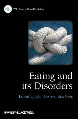 Eating and its Disorders - Wiley Series in Clinical Psychology (Paperback)