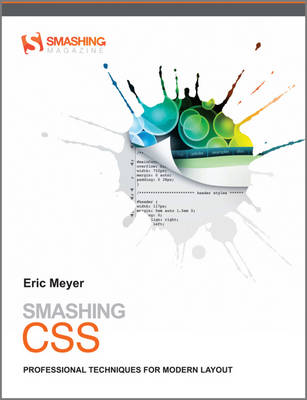 Smashing CSS: Professional Techniques for Modern Layout - Smashing Magazine Book Series (Paperback)