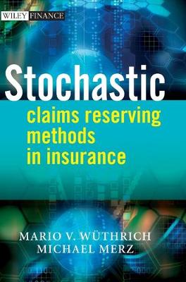 Stochastic Claims Reserving Methods in Insurance - The Wiley Finance Series (Hardback)