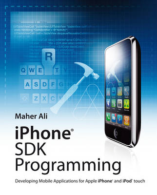 iPhone SDK Programming: Developing Mobile Applications for Apple iPhone and iPod Touch (Paperback)