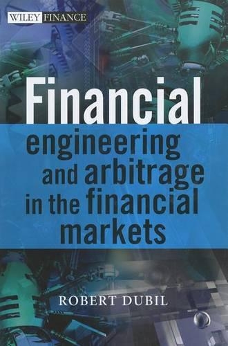 Financial Engineering and Arbitrage in the Financial Markets - The Wiley Finance Series (Hardback)