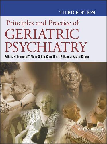 Principles and Practice of Geriatric Psychiatry (Hardback)