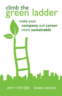 Climb the Green Ladder - Make Your Company and Career More Sustainable (Hardback)