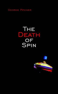 The Death of Spin (Hardback)