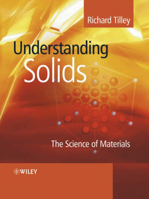 Understanding Solids: The Science of Materials (Hardback)