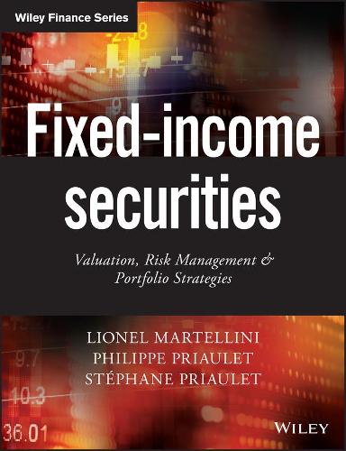 Fixed-Income Securities: Valuation, Risk Management and Portfolio Strategies - The Wiley Finance Series (Paperback)
