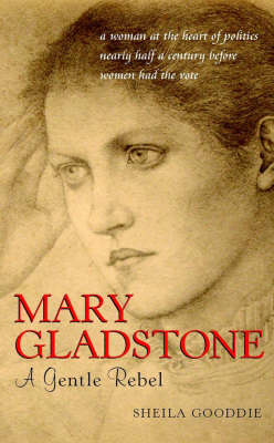 Mary Gladstone by Sheila Gooddie | Waterstones