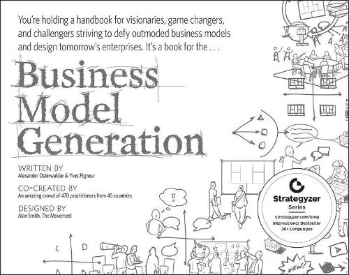 Business Model Generation - Alexander Osterwalder