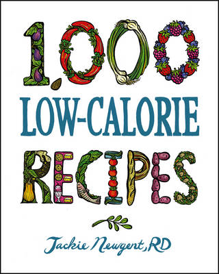 1,000 Low-Calorie Recipes - 1,000 Recipes (Hardback)