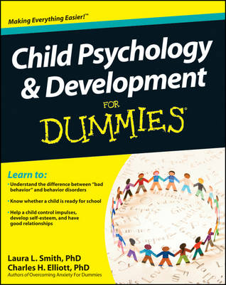 Child Psychology and Development For Dummies - Laura L. Smith