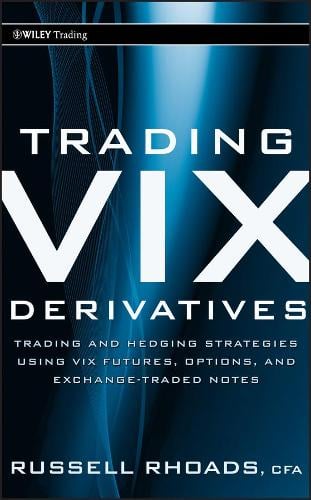 Trading Vix Derivatives By Russell Rhoads Waterstones